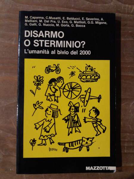 Disarmo o sterminio? L'umanità al bivio del 2000