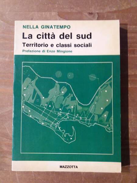 La città del sud Territorio e classi sociali