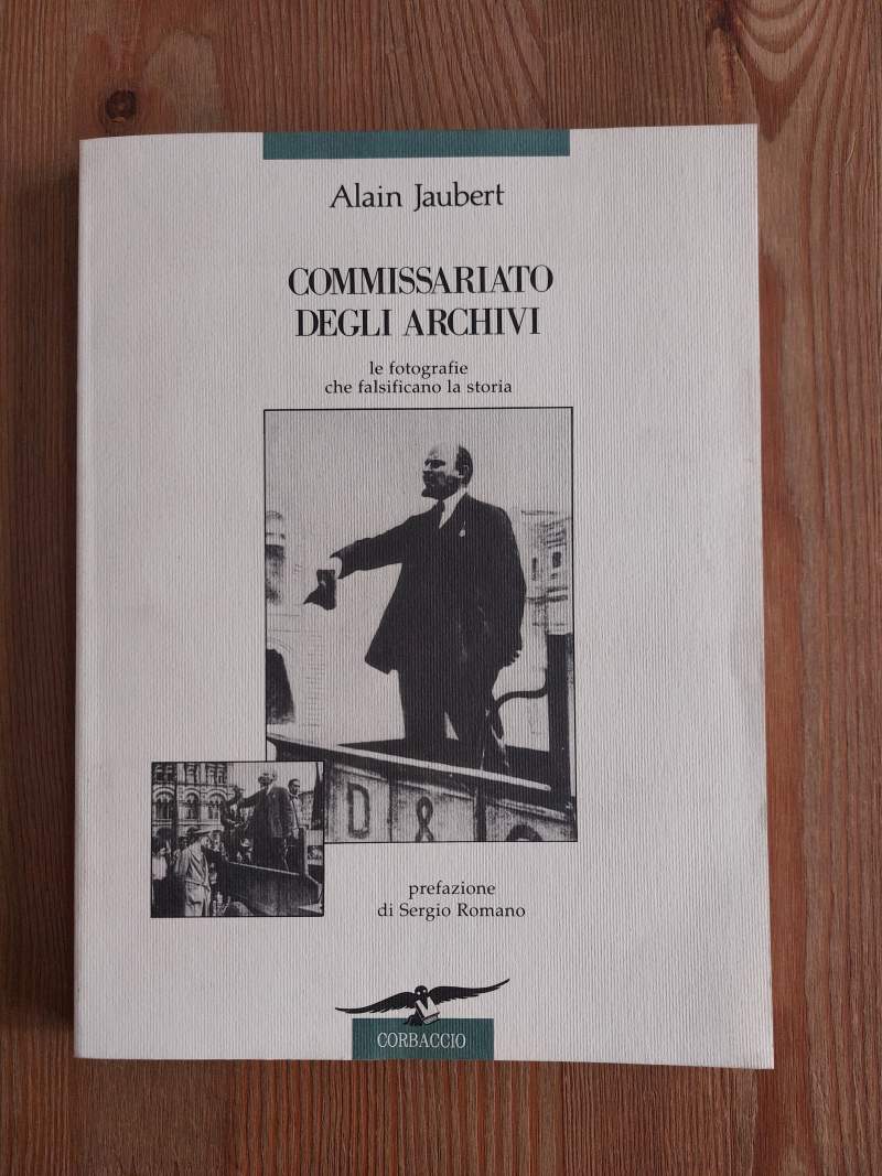 Commissariato degli archivi Le fotografie che falsificano la storia