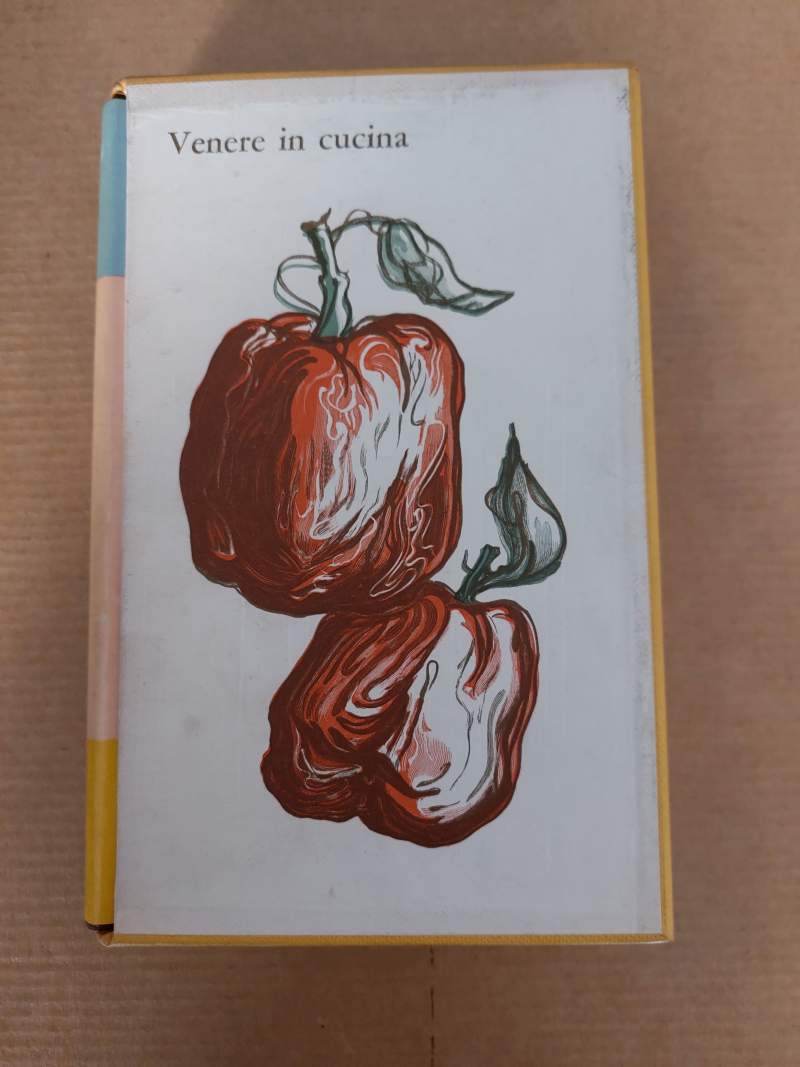 Venere in cucina ovvero Il libro della cucina erotica