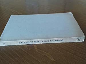 Salvador Dali y sus enemigos