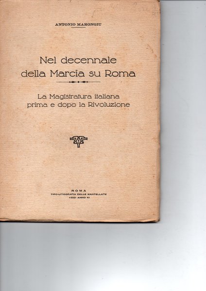 Nel decennale della Marcia su Roma. La Magistratura italiana prima …