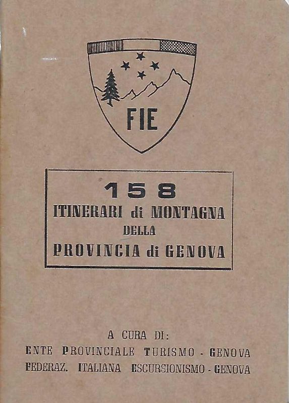 158 itinerari di montagna della provincia di Genova. A cura …