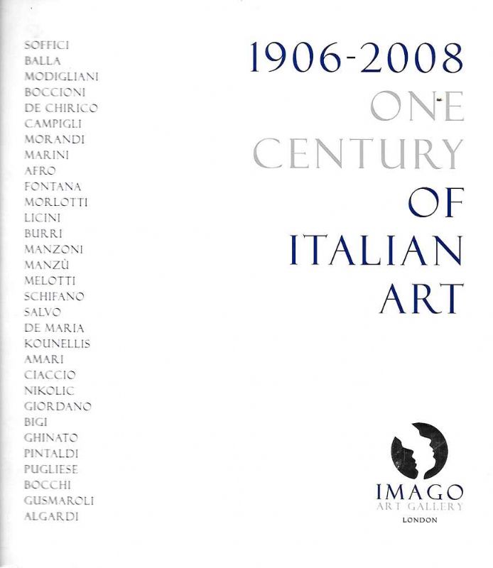 1906 -2008 one century of Italian Art.