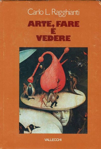 Arte, fare e vedere. Dall'arte al museo.