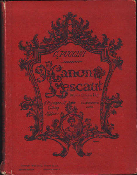 Manon Lescaut. Dramma lirico in quattro atti.