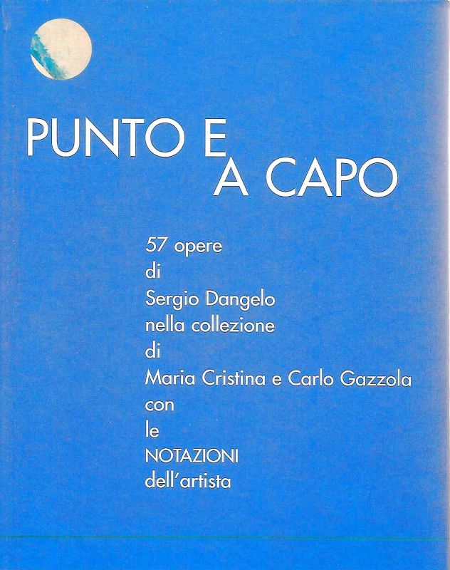57 opere nella collezione di Maria Cristina e Carlo Gazzola …