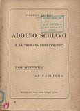 Adolfo Schiavo e la 'Roma Combattenti'. Dall'apoliticità al fascismo.