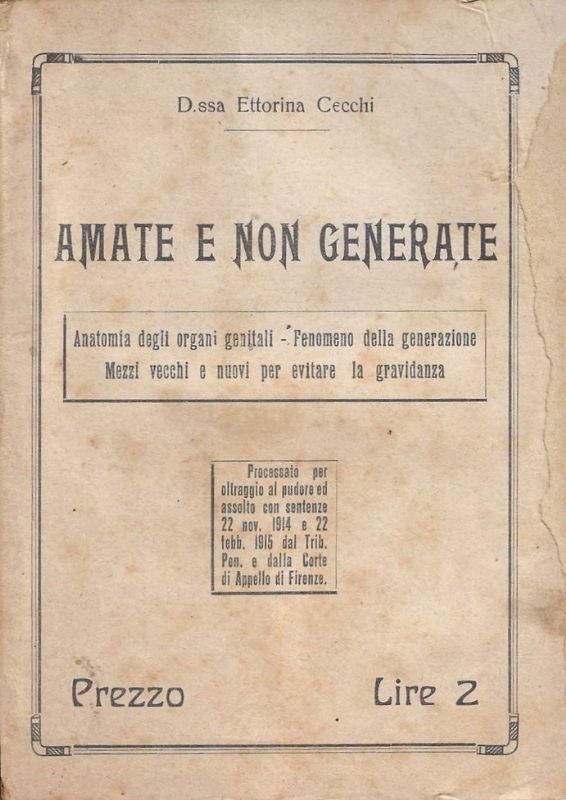 Amate e non generate. (Processato per oltraggio al pudore ed …