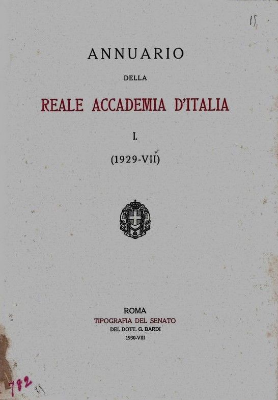 Annuario della Reale Accademia d'Italia I°- (1919-VII).
