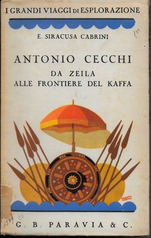 Antonio Cecchi da Zeila alle frontiere del Kaffa.