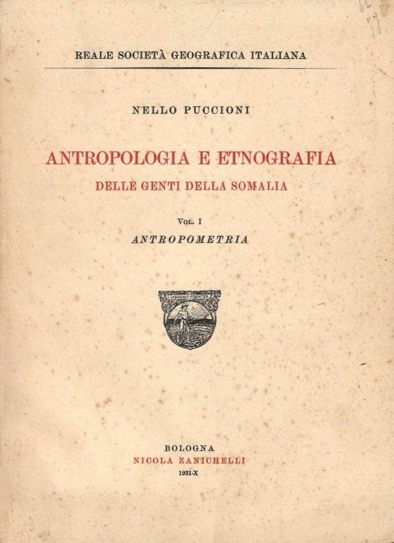 Antropologia e etnografia delle genti della Somalia (Vol-I) Antropometria.