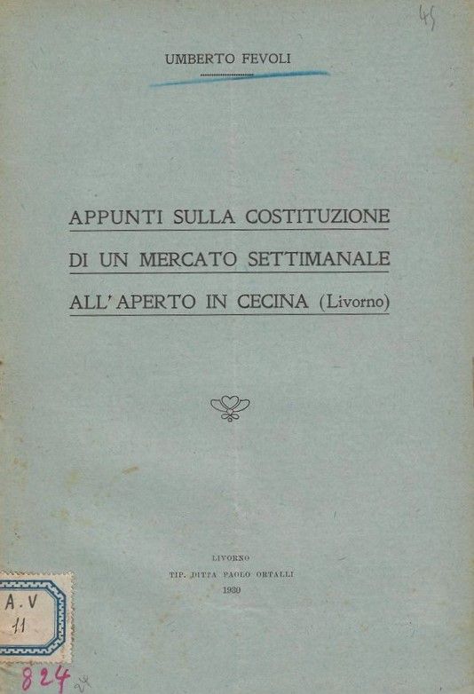 Appunti sulla costituzione di un mercato settimanale all'aperto in Cecina …