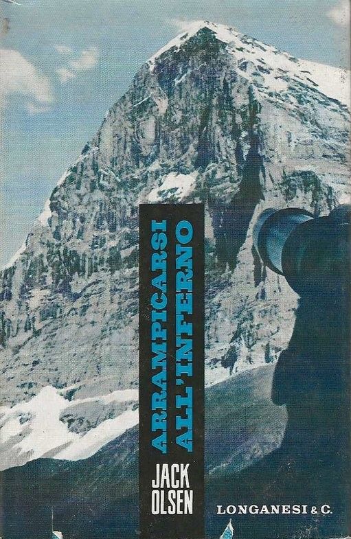 Arrampicarsi all'inferno - Prefazuione di Gianni Brera.