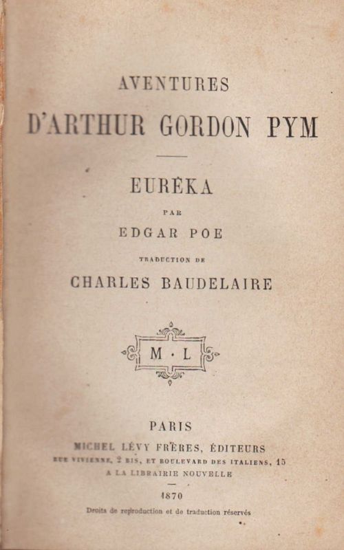 Aventures d'Arthur Gordon Pym. Euréka (.) Traduction de Charles Baudelaire.