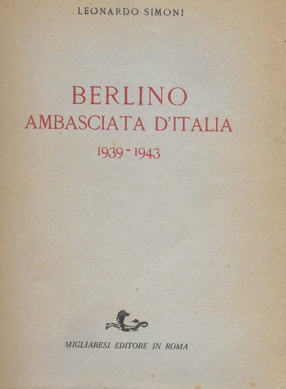 Berlino, Ambasciata d'Italia 1939.1943.
