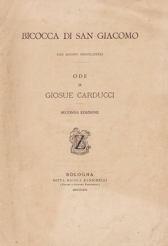 Bicocca i San Giacomo. XXII Agosto MDCCCLXXXXI. Ode di Giosuè …
