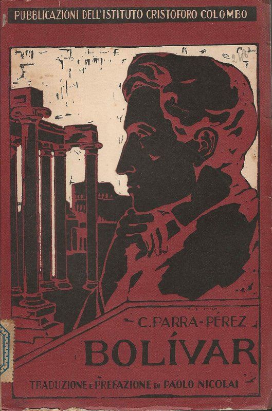 BoliVAR. Contributo allo studio delle sue idee politiche.