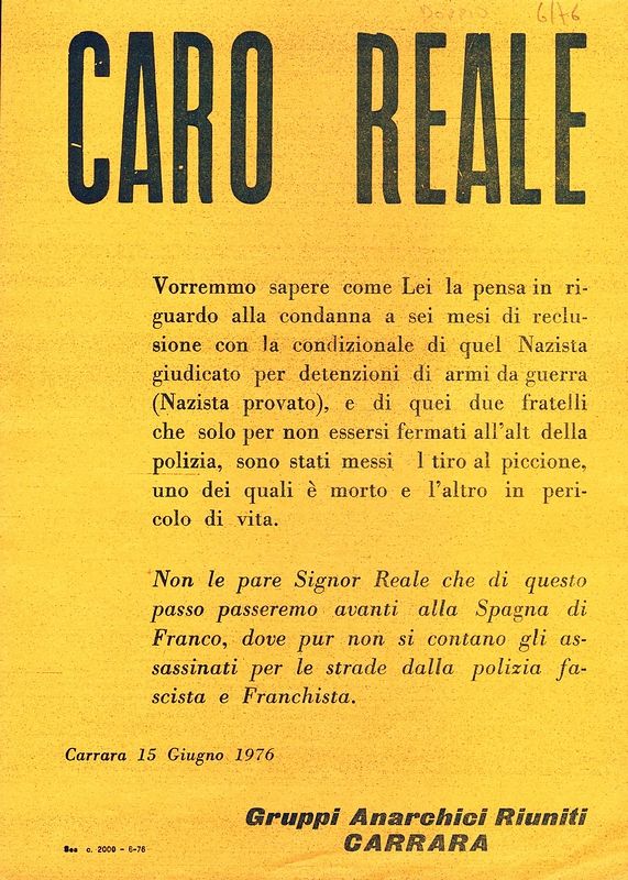 Caro Reale. (Volantino contro provvedimenti detentivi provocati dalle leggi 'Reale').