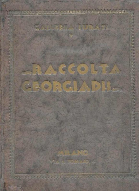 Catalogo della vendita all'aste della raccolta Georgiadis. Prefazione di Enrico …