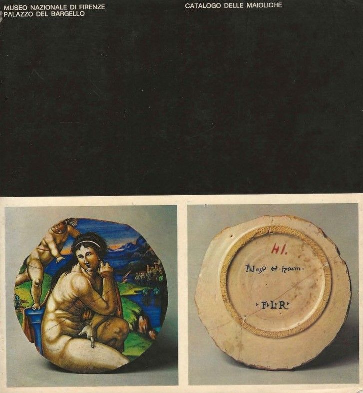 Catalogo delle Maioliche - Museo Nazionale del Bargello - Firenze.