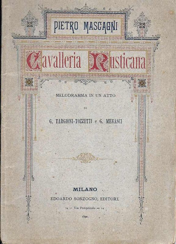 Cavalleria Rusticana, melodramma in un atto di G. Targioni-Tozzetti e …