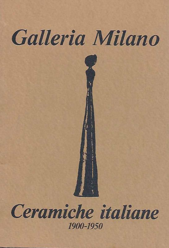 Ceramiche italiane 1900 - 1950.