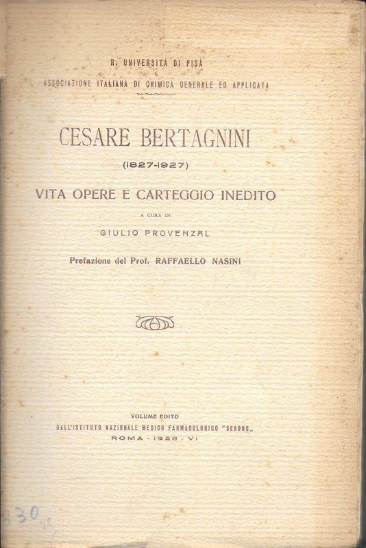 Cesare Bertagni (1827-1927) - Vita opere e carteggio inedito.