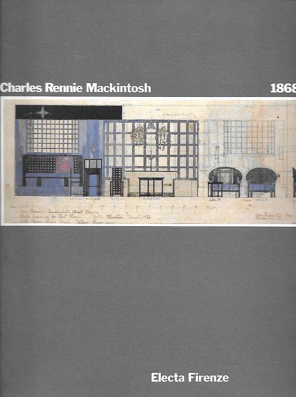 Charles Rennie Mackintosh 1868 - 1928.