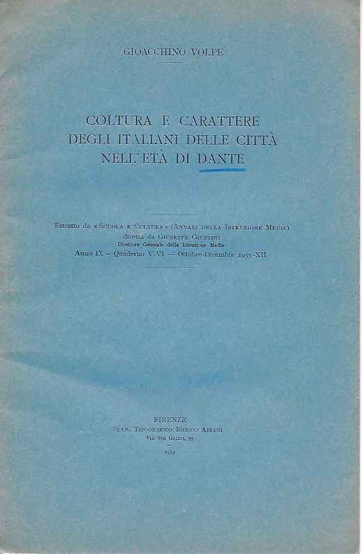 Coltura e carattere degli italiani delle città nell'età di Dante.
