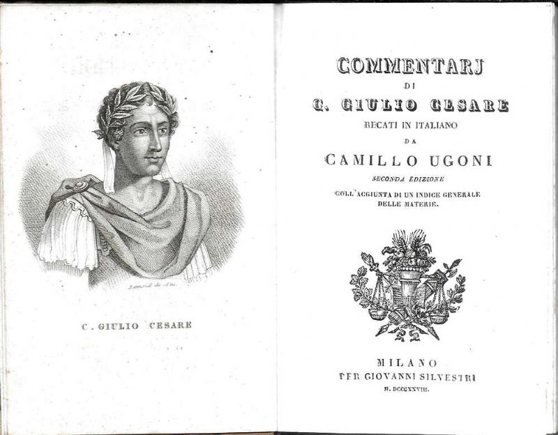 Commentarj di Giulio Cesare recati in italiano da Camillo Ugoni.