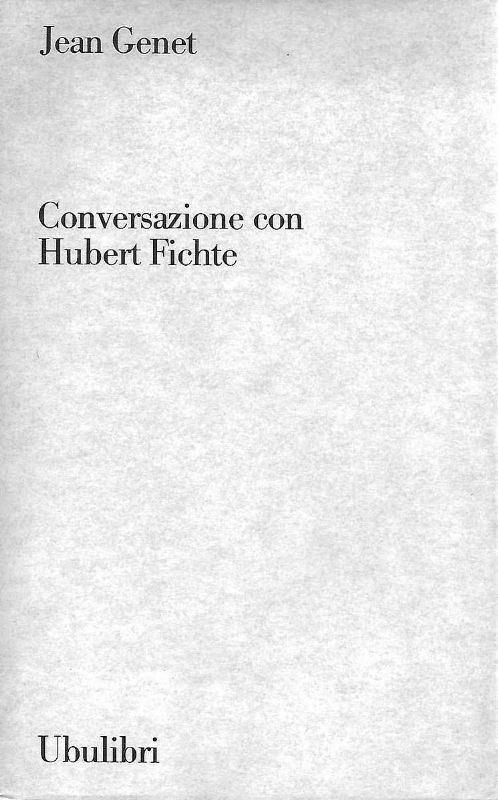 Conversazione con Hubert Fichte.
