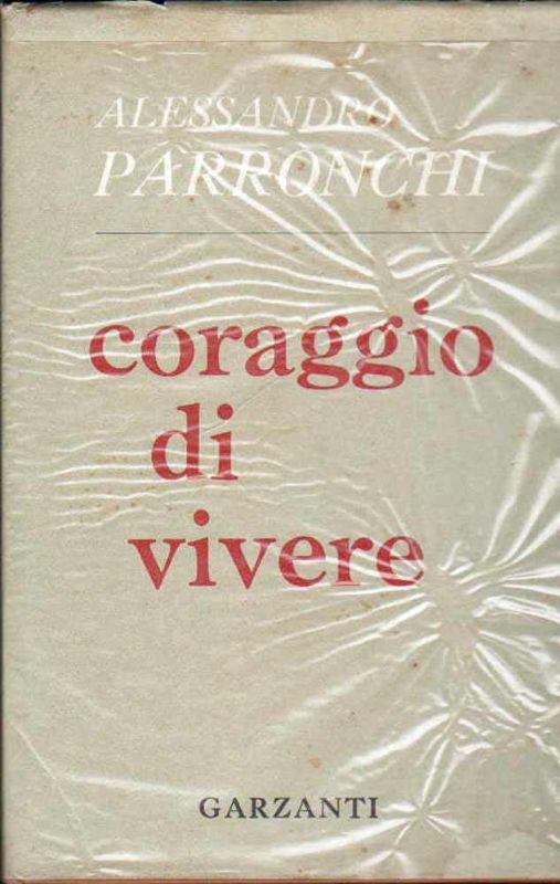 Coraggio di vivere.
