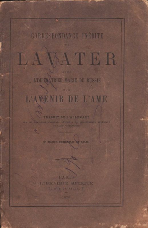 Correspondance inédite de Lavater avec l'Impératrice Marie de Russie sur …
