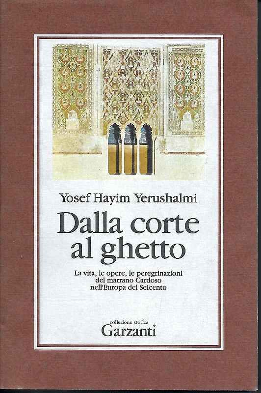 Dalla corte al ghetto. La vita, le opere, le peregrinazioni …