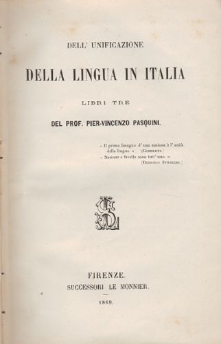 Dell'unificazione della lingua in Italia. Libri tre.