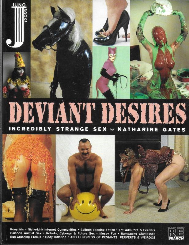Deviant desires. Incredibly strange sex.