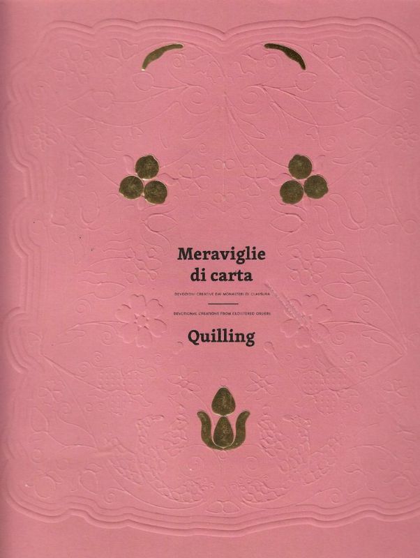 Devozioni creative dai Monasteri di clausura.