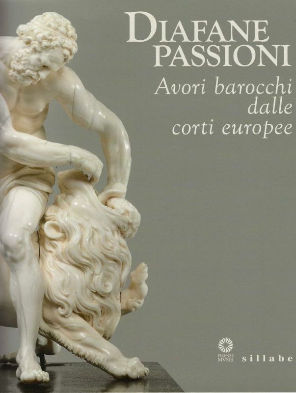 Diafane passioni. Avori barocchi dalle corti europee.