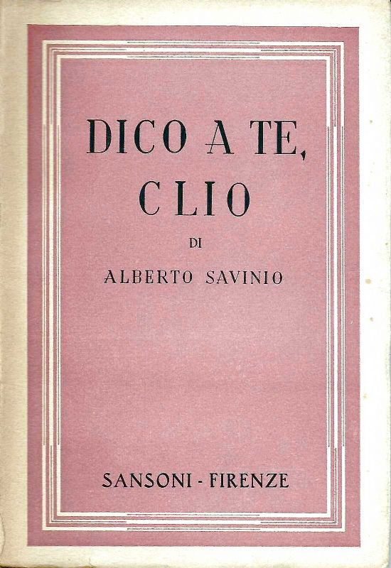 Dico a te, Clio.