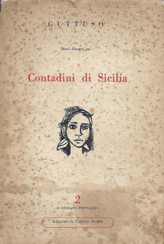 Dieci disegni sui Contadini di Sicilia - (Quaderno secondo del …