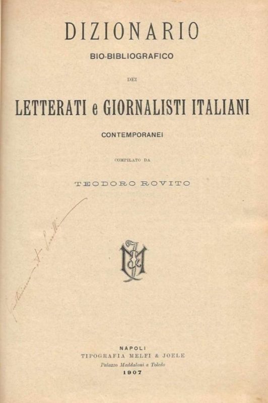 Dizionario bio-bibliografico dei letterati e giornalisti italiani contemporanei.