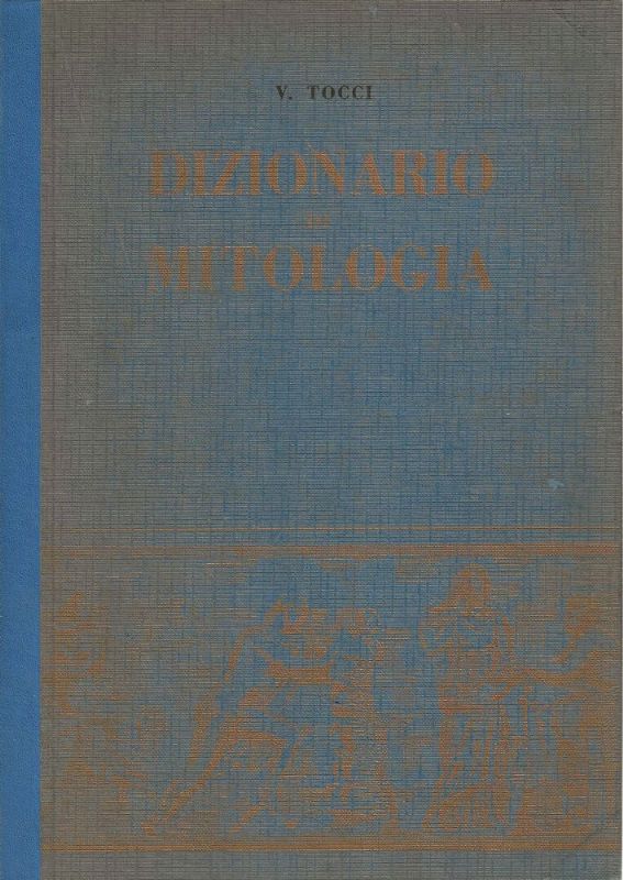 Dizionario di Mitologia.