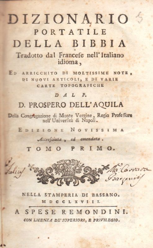 Dizionario portatile della Bibbia tradotto dal Francese nell'Italiano idioma, ed …