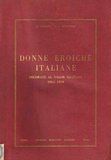 Donne Eroiche Italiane decorate al Valor Militare 1915-1918.