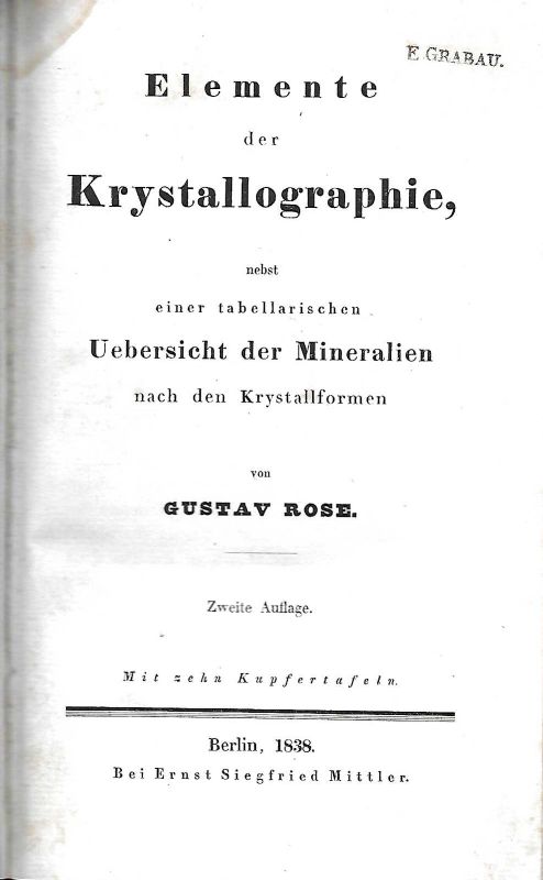 Elemente der Krystallographie, einer tabellarischen Uebersicht der Mineralien nach den …