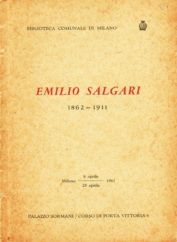 Emilio Salgari 1862-1911. (Milano 8-29 aprile 1961). Palazzo Sormani.