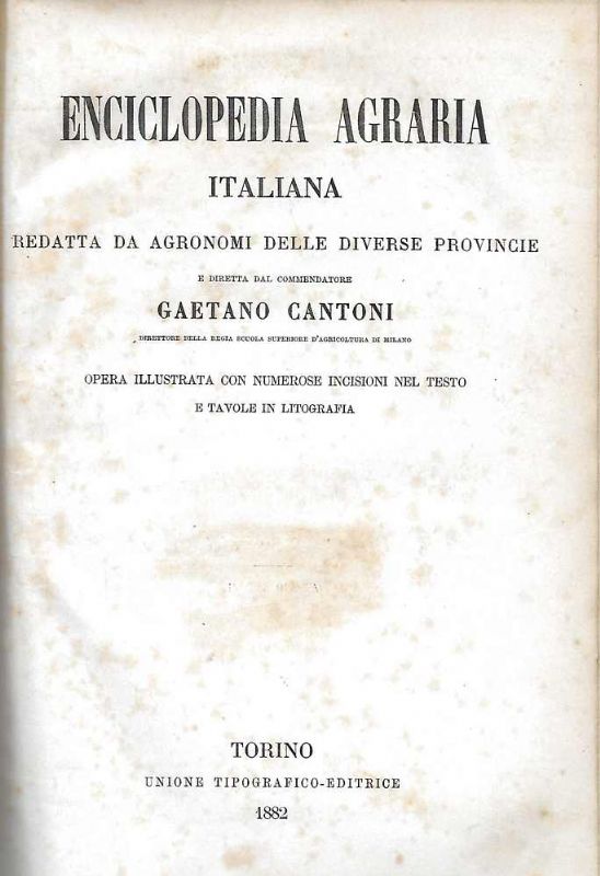 Enciclopedia Agraria, redatta da agronomi delle diverse provincie, opera illustrata …