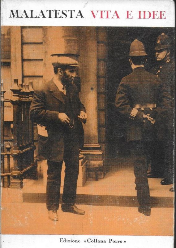 Errico Malatesta, Vita e idee.