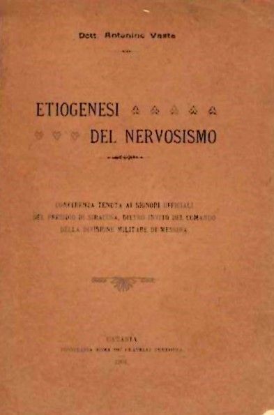 Etiogenesi del nervosismo. Conferernza tenuta ai signori ufficiali del presidio …